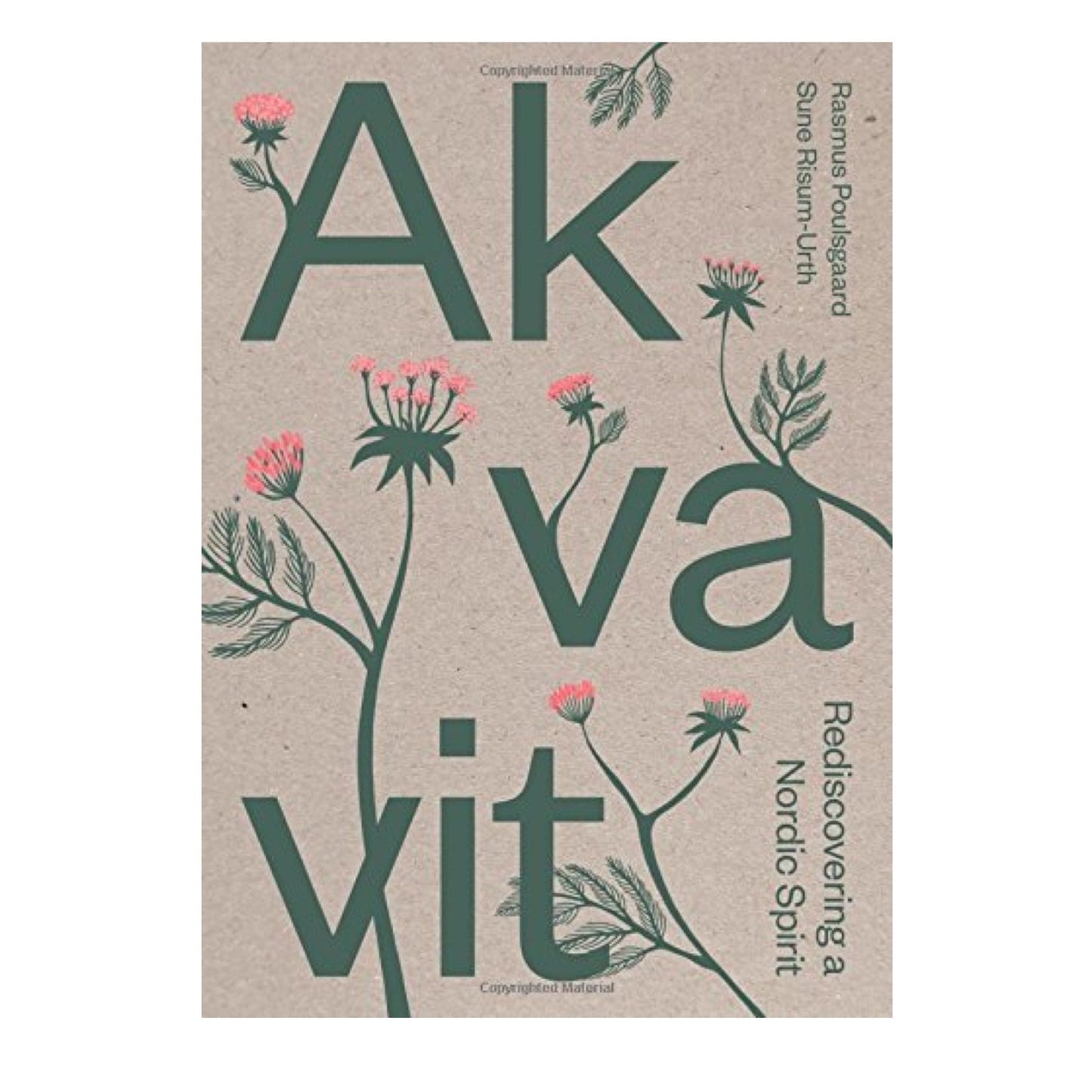 Akvavit: Rediscovering a Nordic Spirit, bogomslag om akvavitens historie og betydning i nordisk kultur